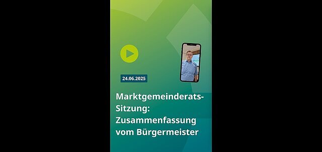 Zusammenfassung der Marktgemeinderatssitzung vom 24. Juni 2025