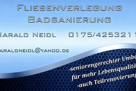 Fliesenverlegung und Badsanierung, Harald Neidl, Telefonnummer 0175/4253211, E-Mail haraldneidl@yahoo.de, seniorengerechter Umbau, Teilrenovierung