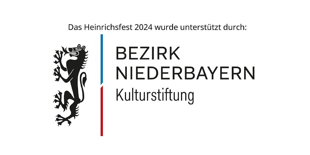 Das Heinrichsfest 2024 wurde unterstützt vom Bezirk Niederbayern Das Heinrichsfest 2024 wurde unterstützt vom Bezirk Niederbayern